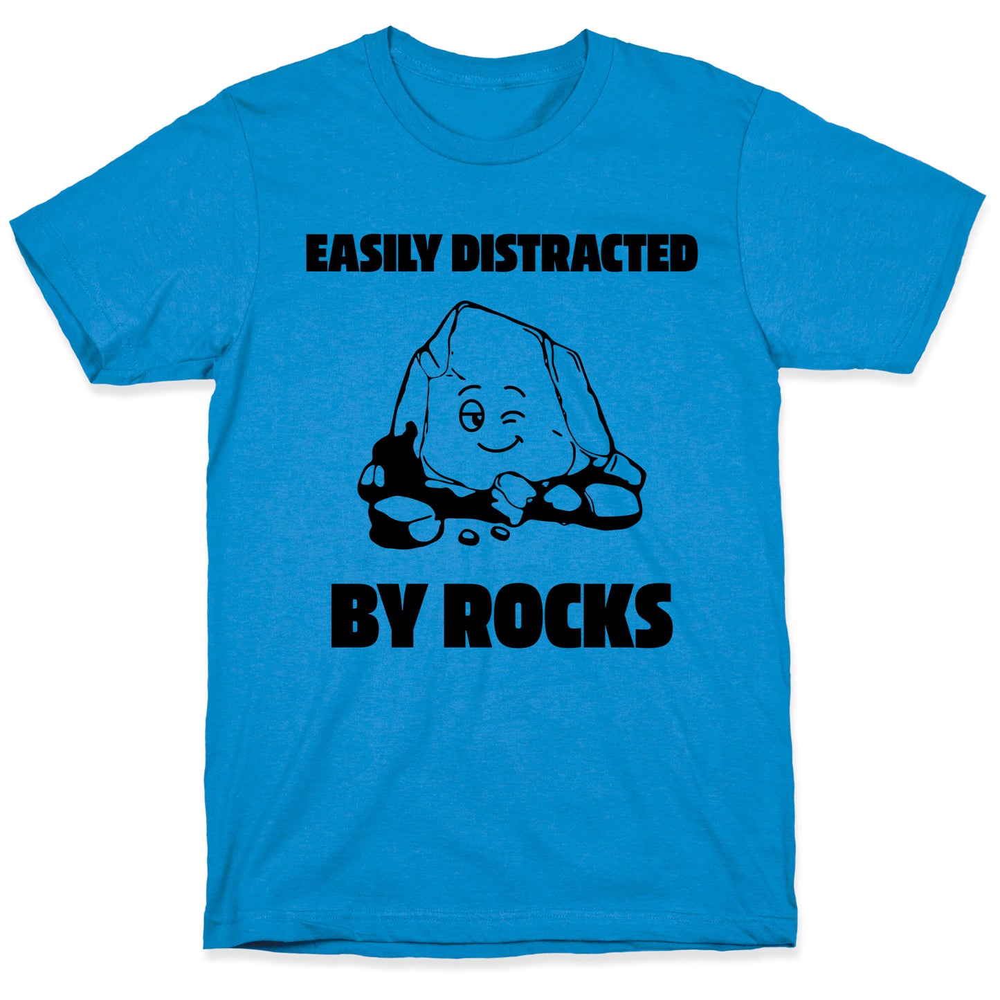 Easily Distracted By Rocks T-Shirt