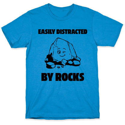 Easily Distracted By Rocks T-Shirt