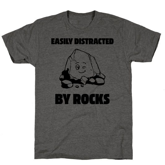 Easily Distracted By Rocks Unisex Triblend Tee