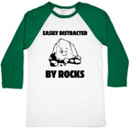Easily Distracted By Rocks Baseball Tee