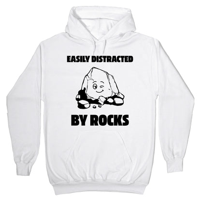 Easily Distracted By Rocks Hoodie