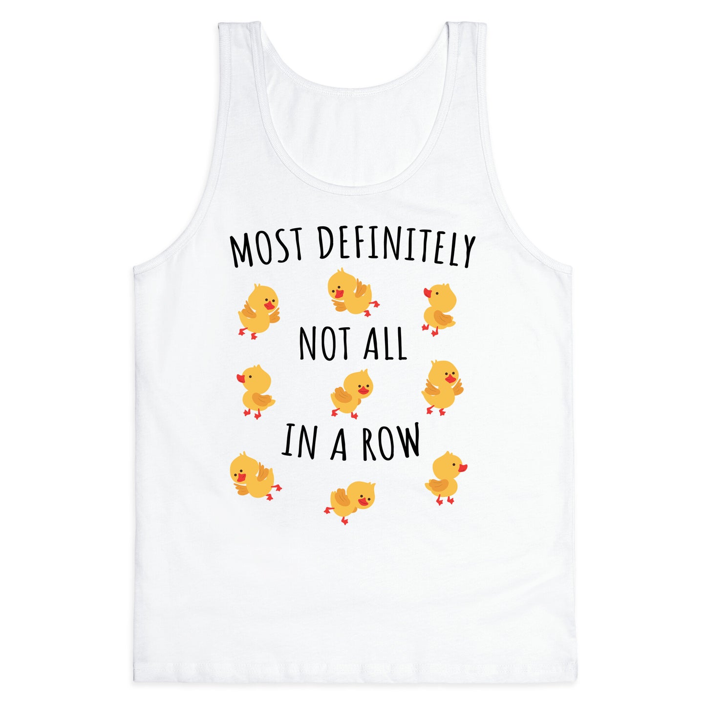 Not All In A Row Tank Top