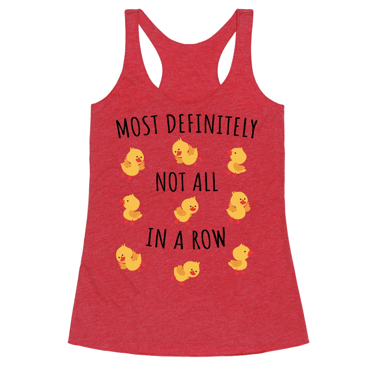 Not All In A Row Racerback Tank
