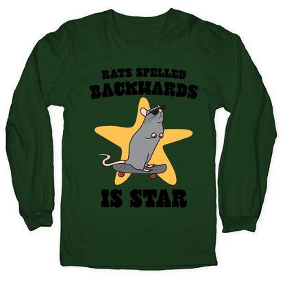 Rats Spelled Backwards is STAR Longsleeve Tee