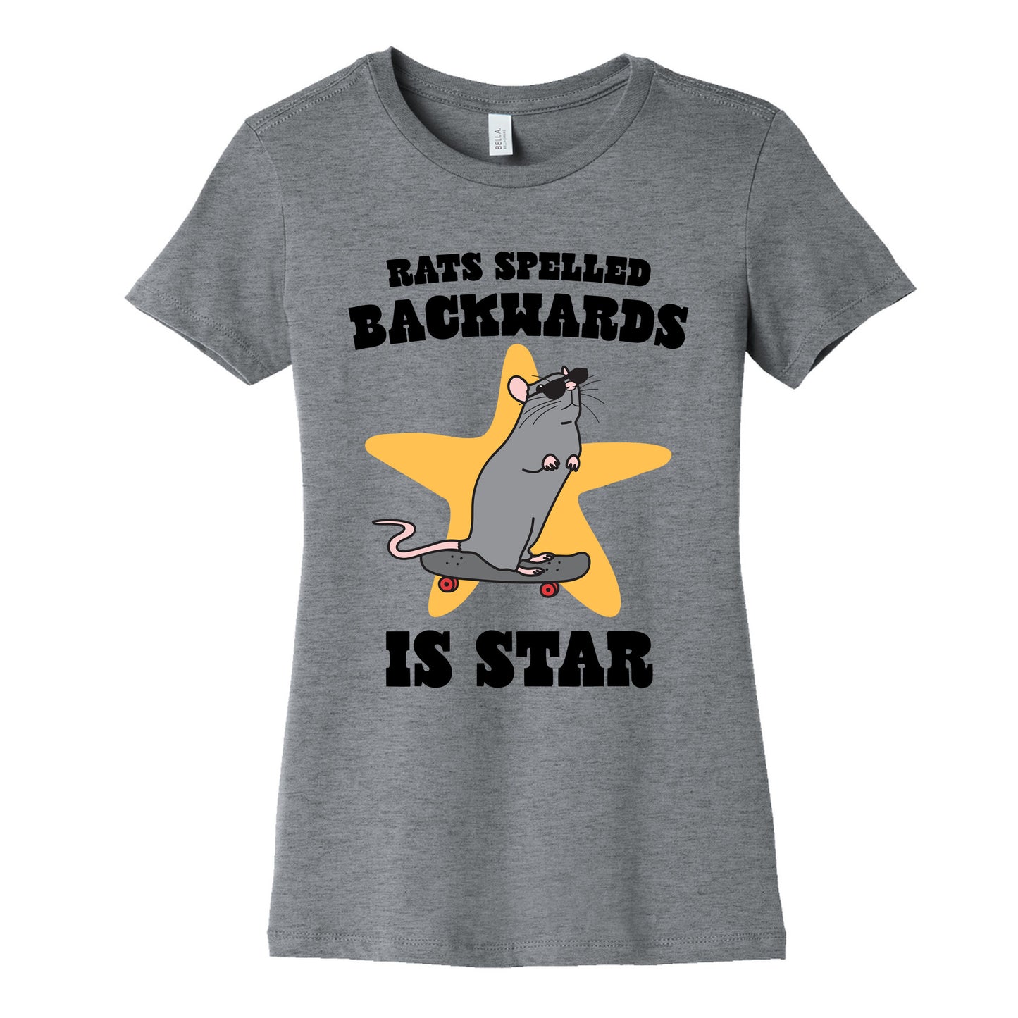 Rats Spelled Backwards is STAR Womens Cotton Tee