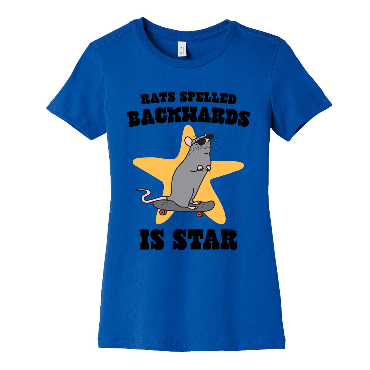 Rats Spelled Backwards is STAR Womens Cotton Tee