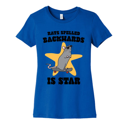 Rats Spelled Backwards is STAR Womens Cotton Tee