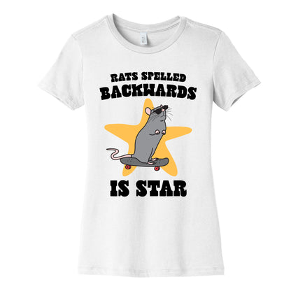 Rats Spelled Backwards is STAR Womens Cotton Tee