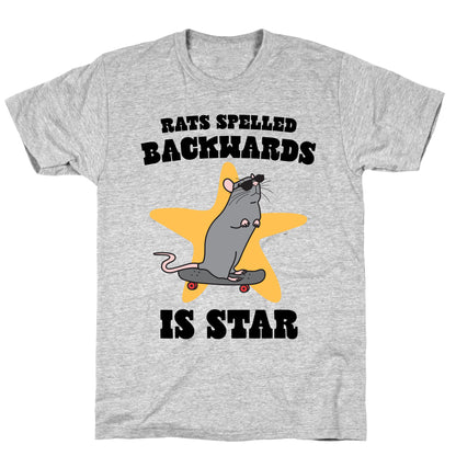 Rats Spelled Backwards is STAR T-Shirt