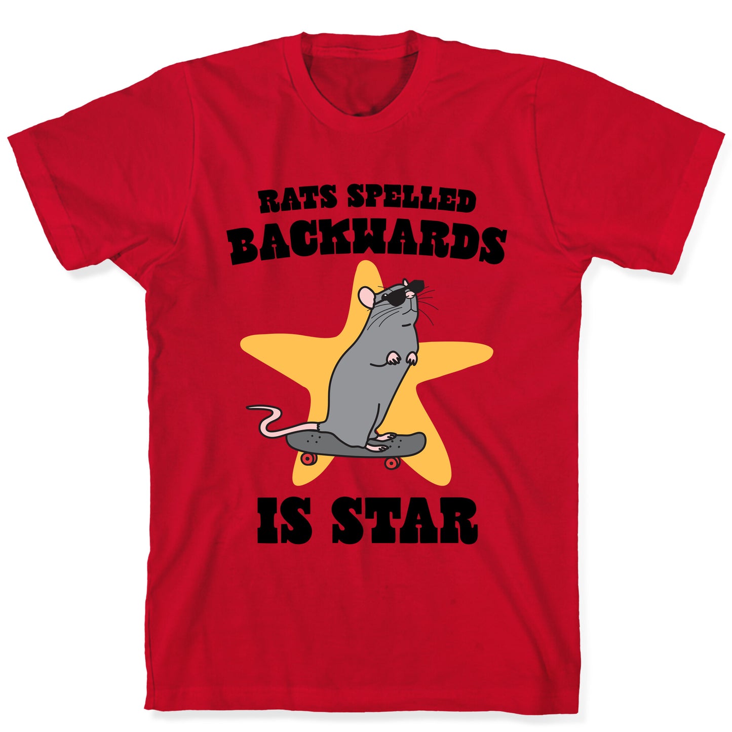 Rats Spelled Backwards is STAR T-Shirt