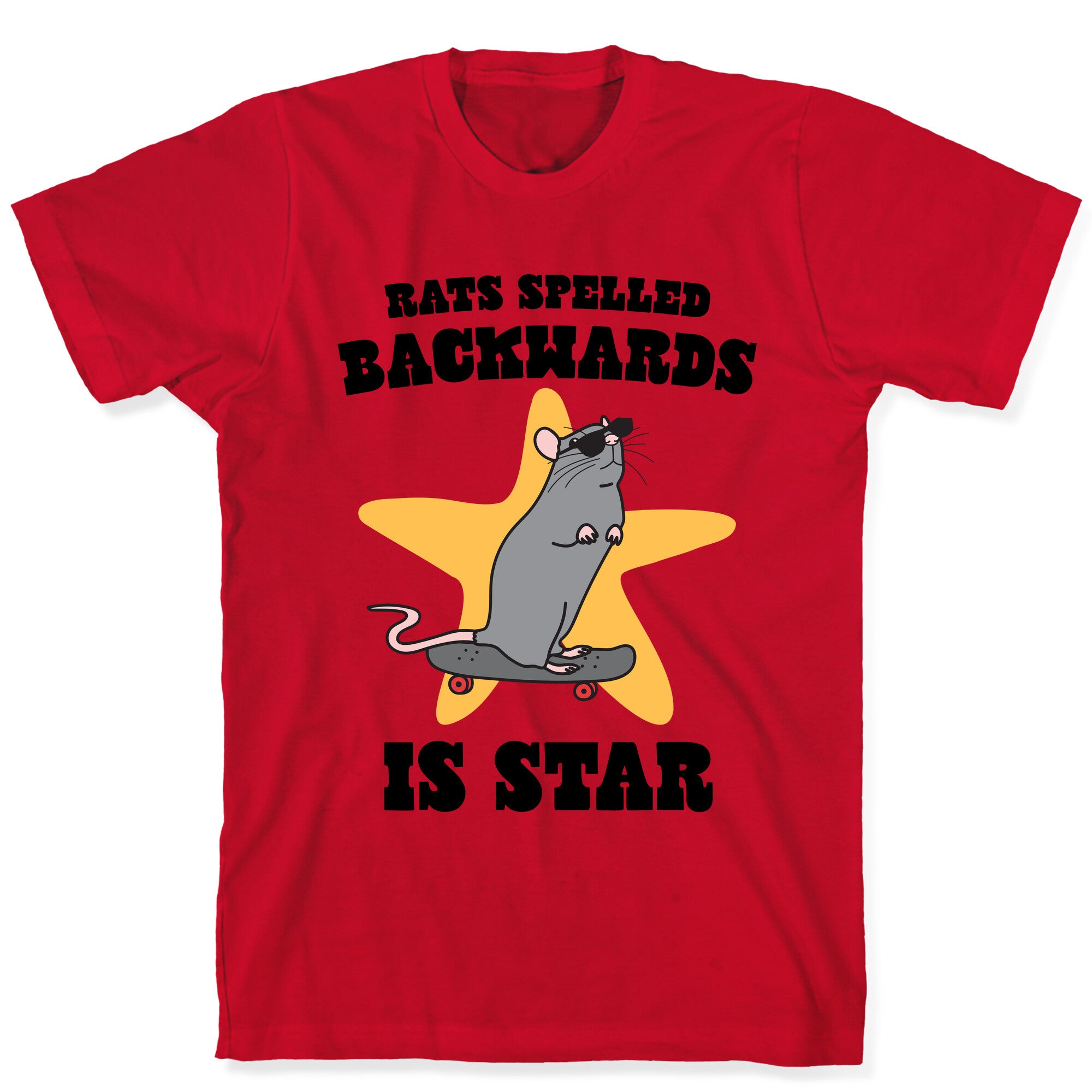 Rats Spelled Backwards is STAR T-Shirt