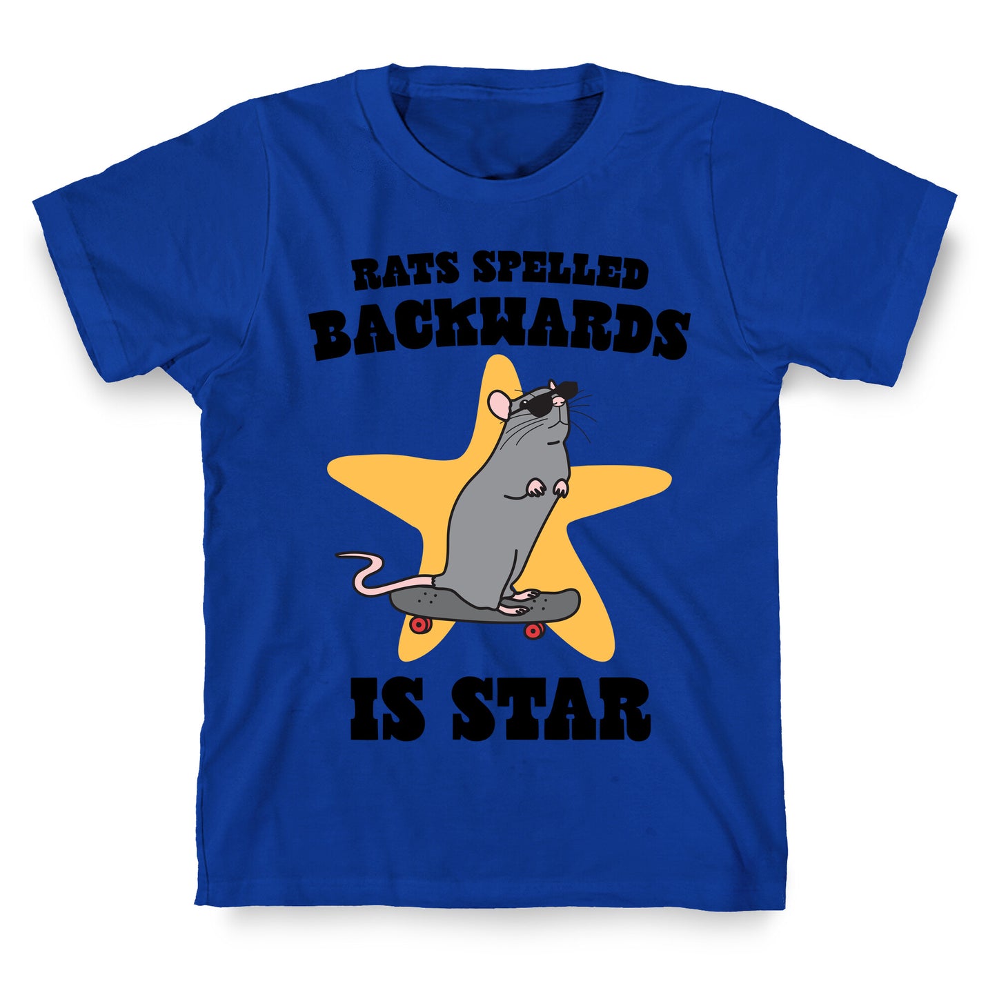 Rats Spelled Backwards is STAR T-Shirt