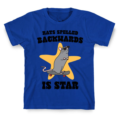Rats Spelled Backwards is STAR T-Shirt