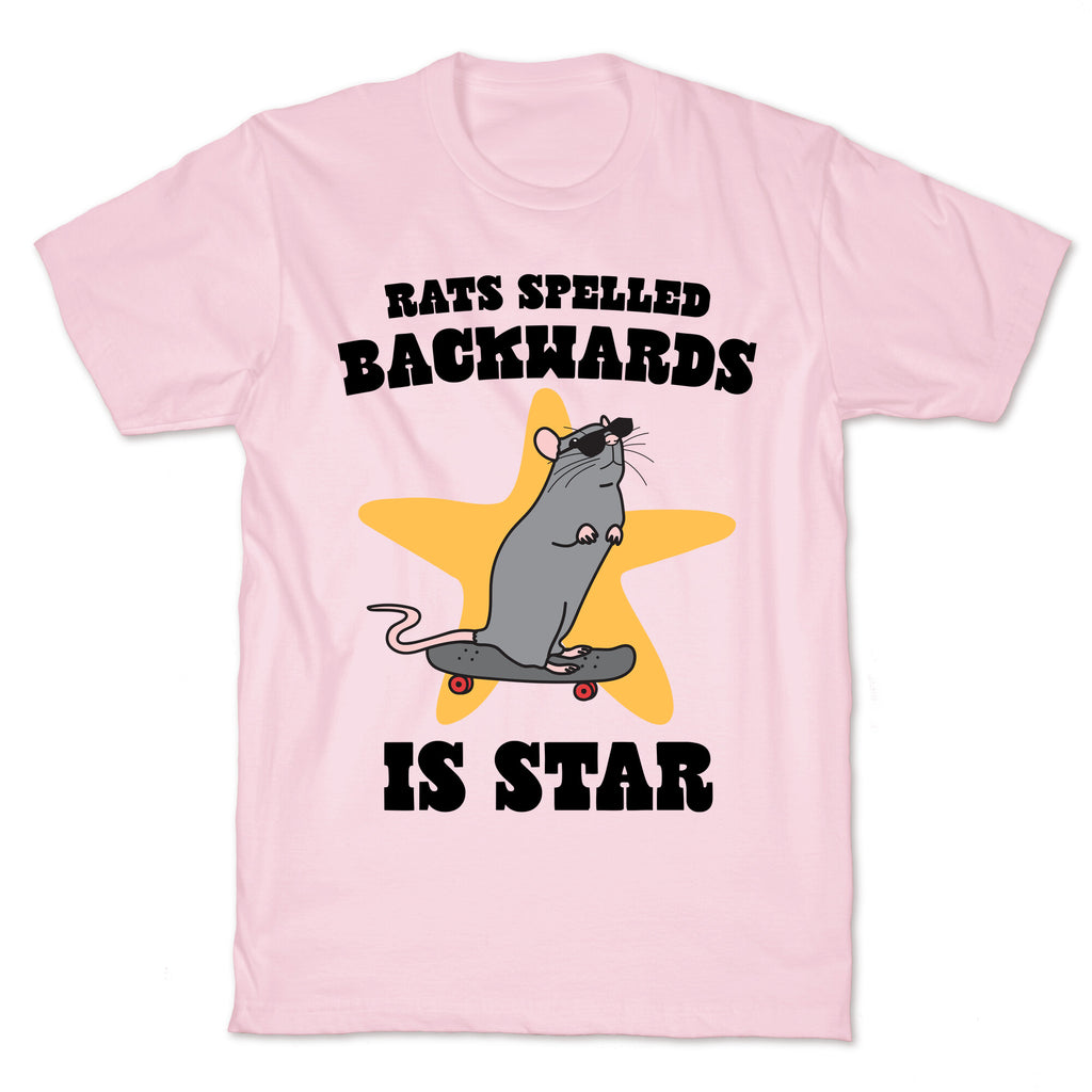 Rats Spelled Backwards is STAR T-Shirt