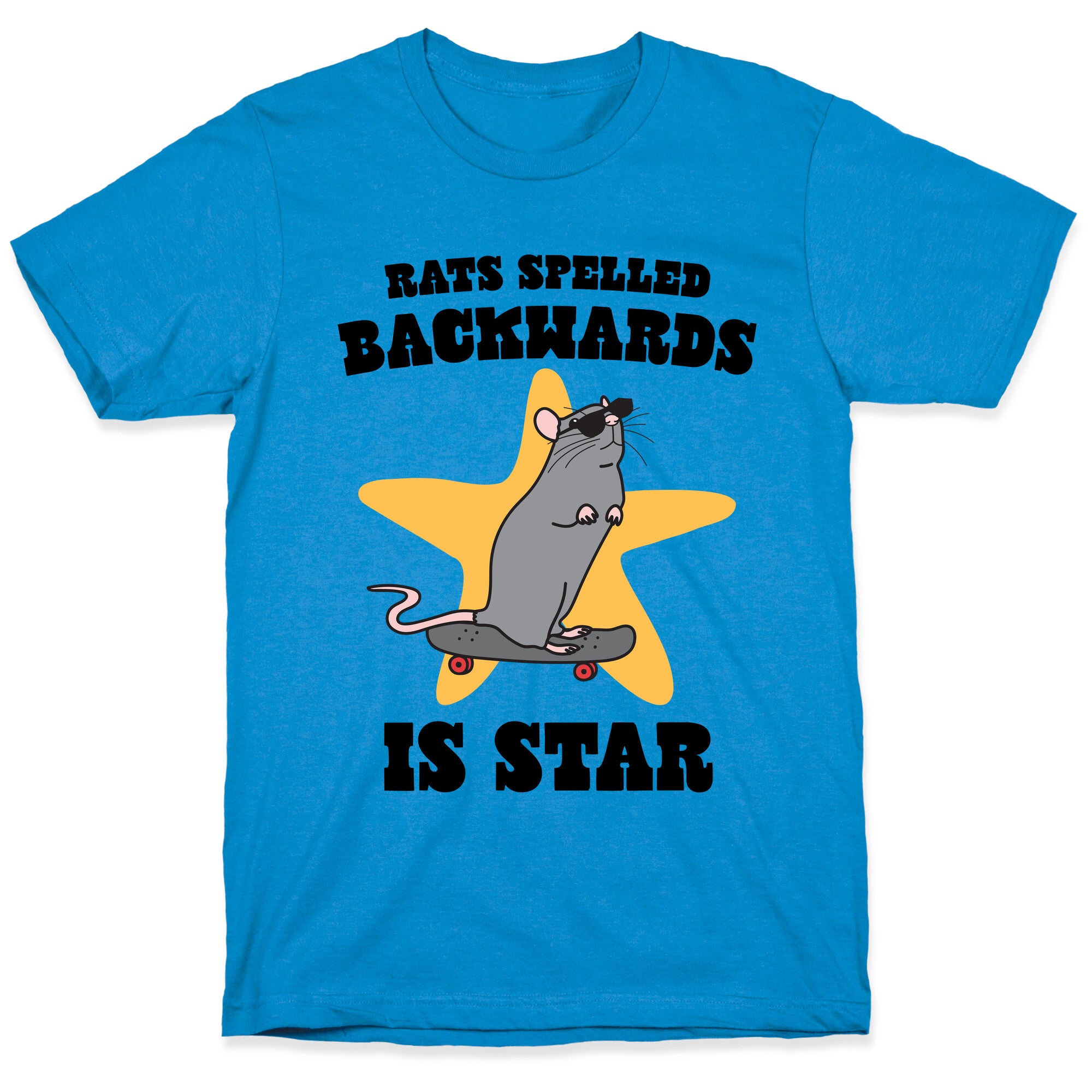 Rats Spelled Backwards is STAR T-Shirt