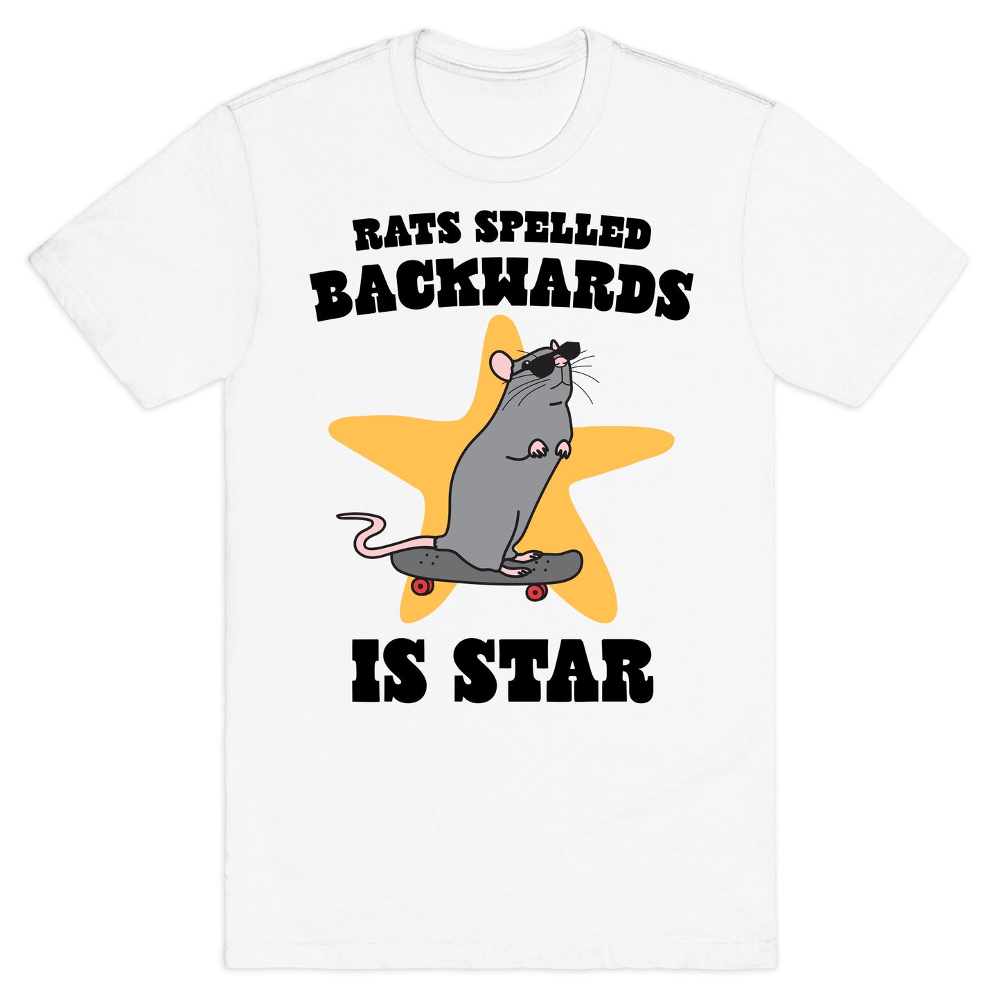 Rats Spelled Backwards is STAR T-Shirt