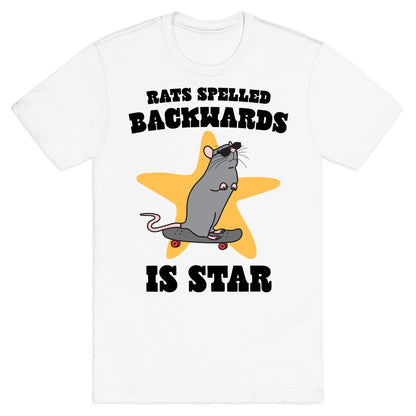 Rats Spelled Backwards is STAR T-Shirt