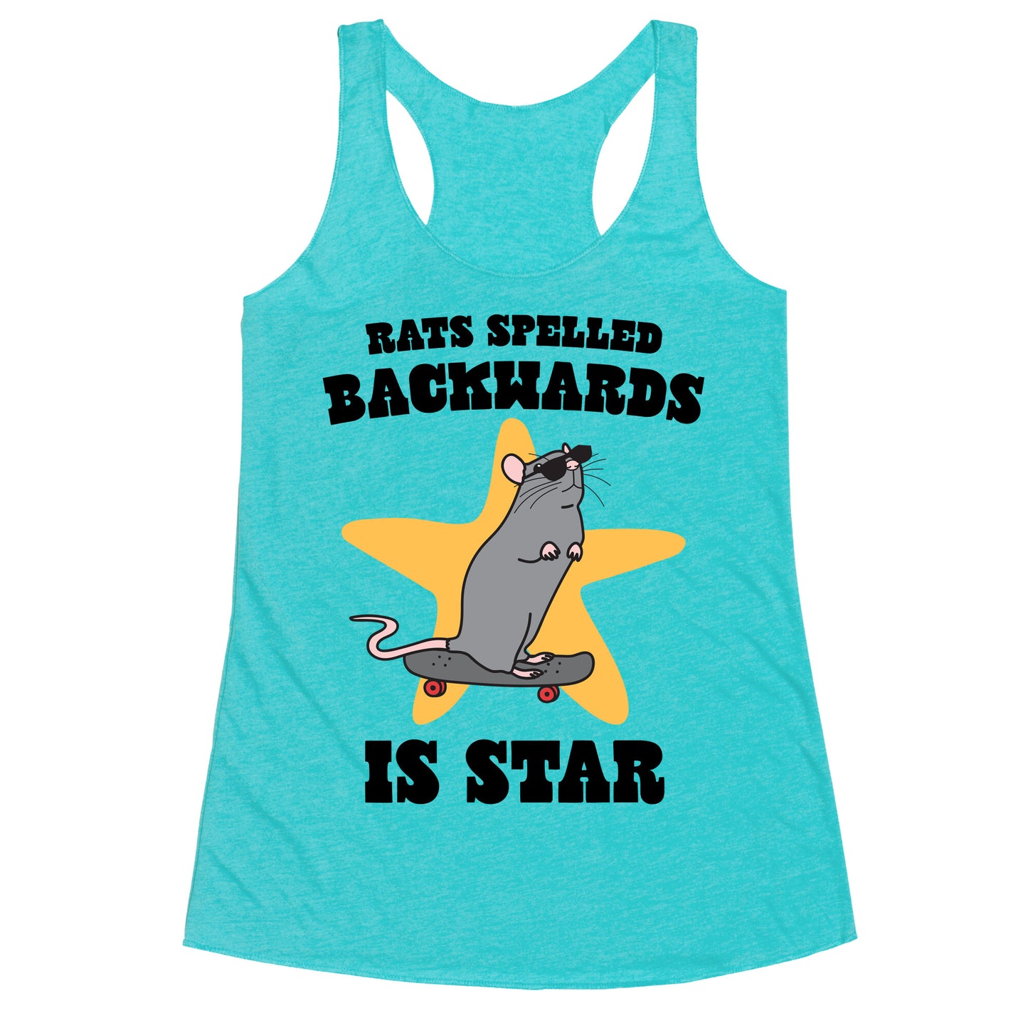 Rats Spelled Backwards is STAR Racerback Tank