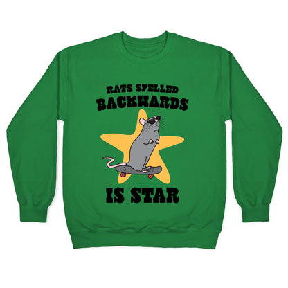 Rats Spelled Backwards is STAR Crewneck Sweatshirt