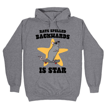 Rats Spelled Backwards is STAR Hoodie