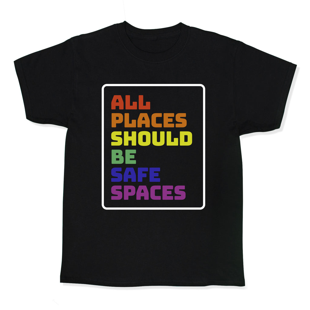 All Places Should Be Safe Spaces Kids Tee