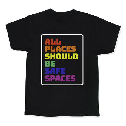 All Places Should Be Safe Spaces Kids Tee