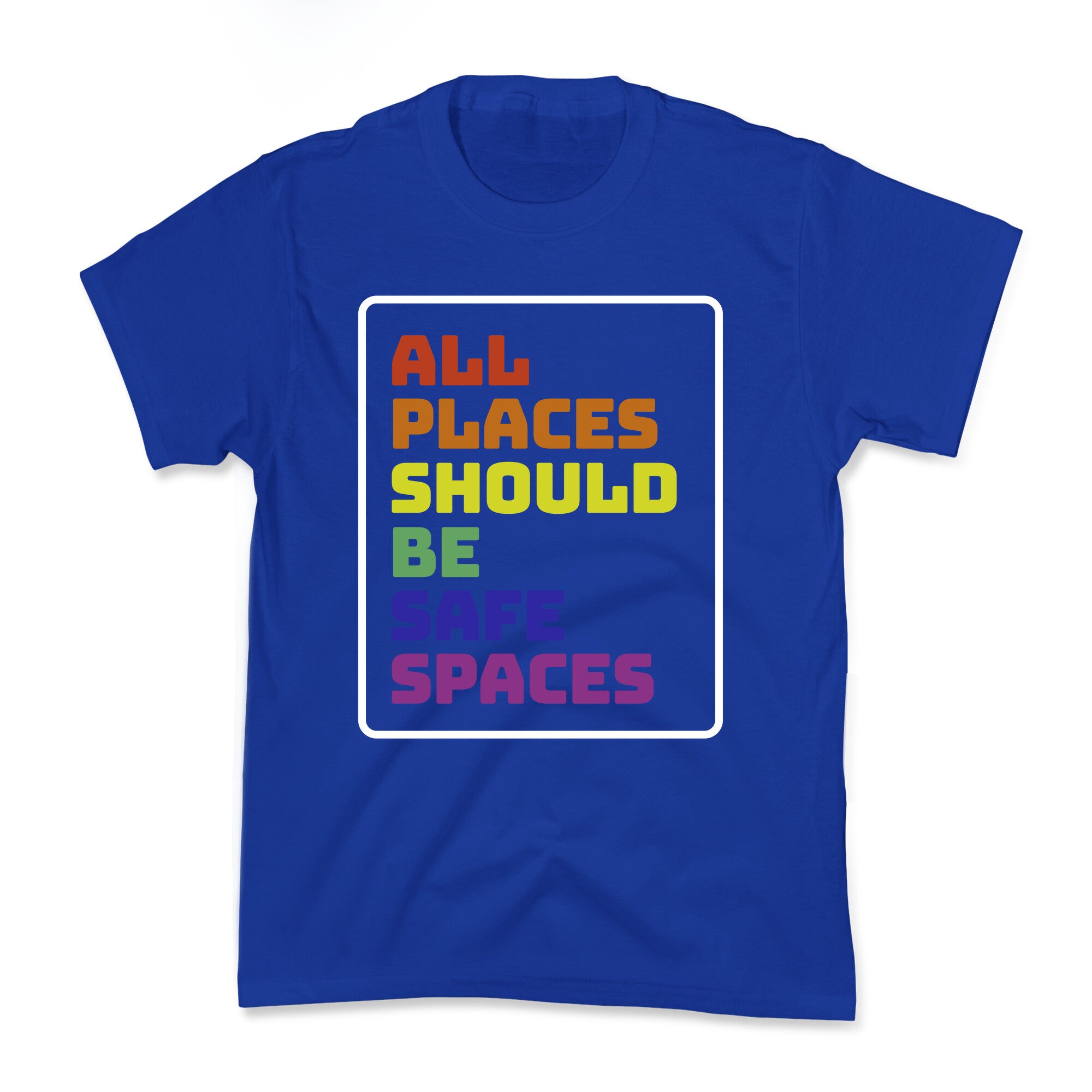All Places Should Be Safe Spaces Kids Tee