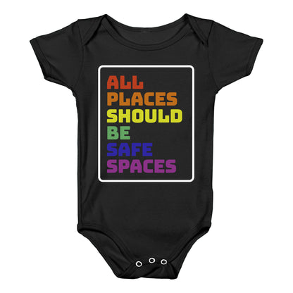 All Places Should Be Safe Spaces Baby One-Piece