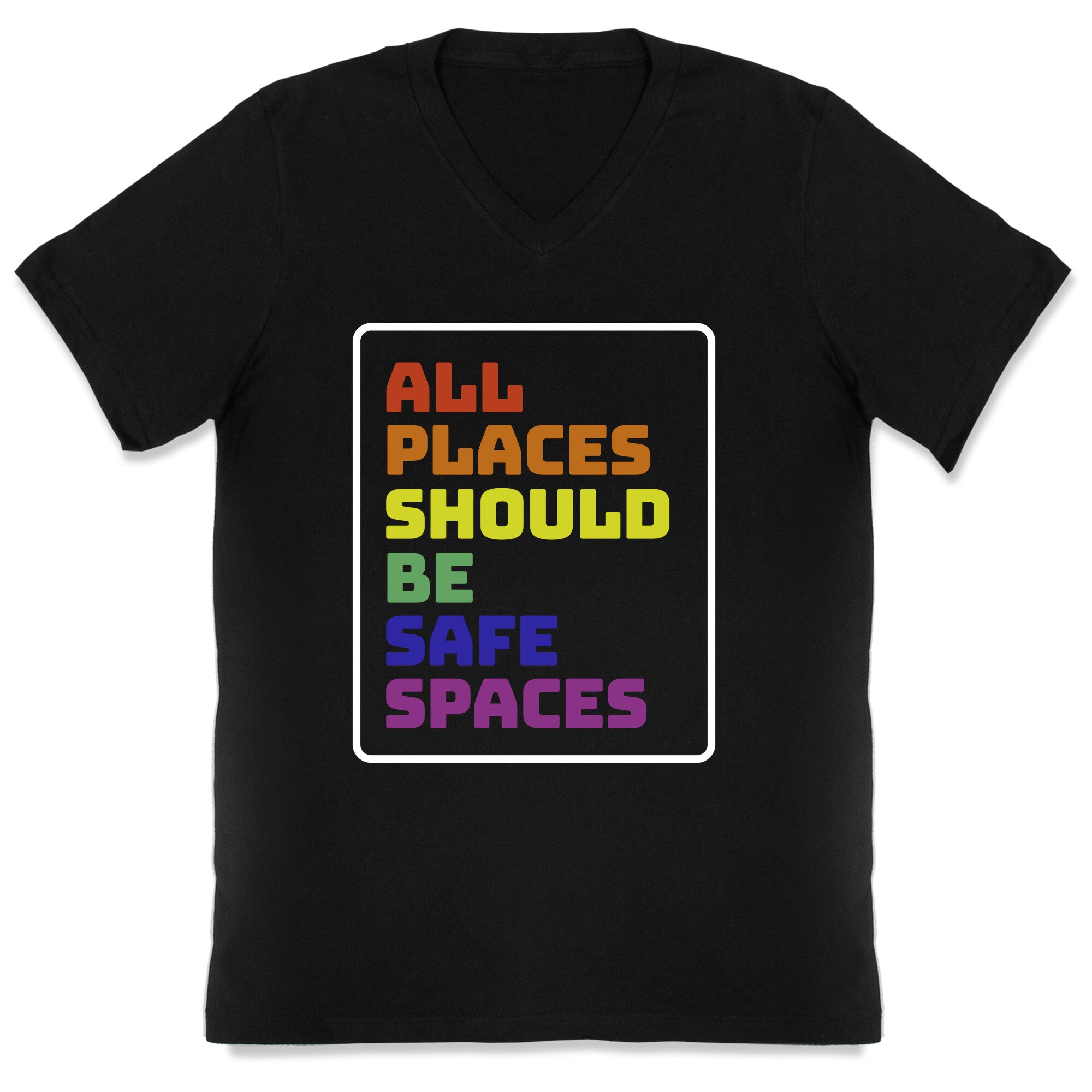 All Places Should Be Safe Spaces V-Neck