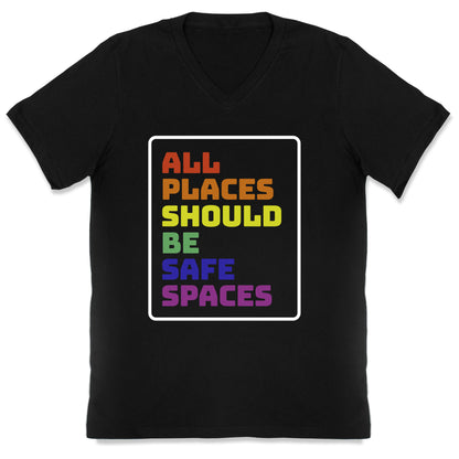 All Places Should Be Safe Spaces V-Neck