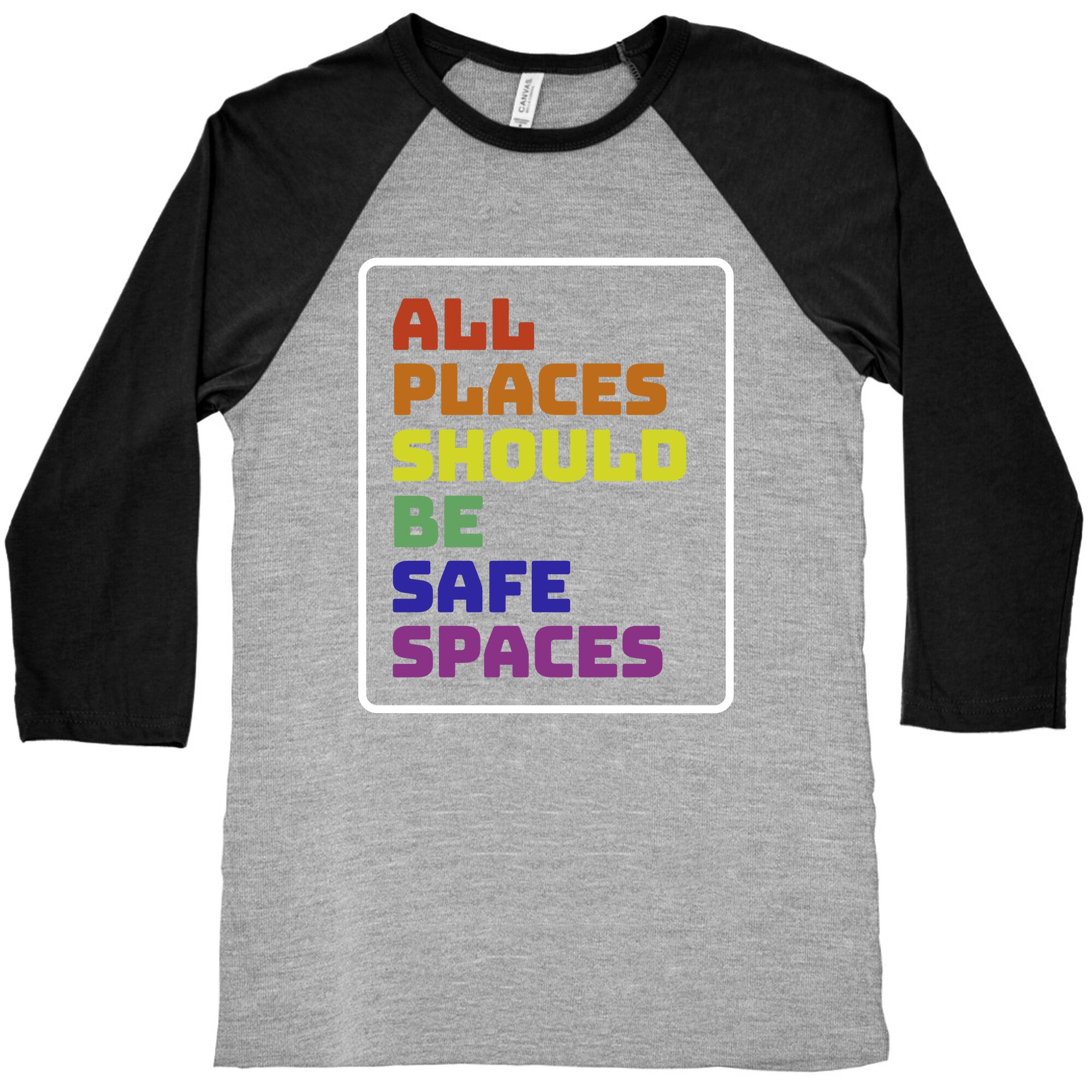 All Places Should Be Safe Spaces Baseball Tee