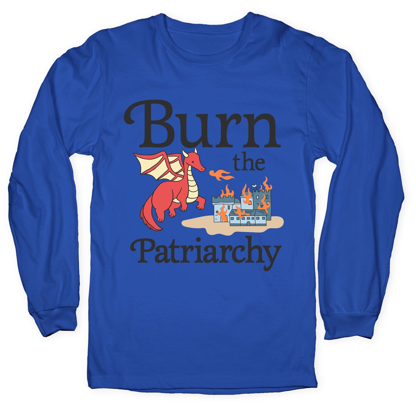 Burn the Patriarchy Longsleeve Tee