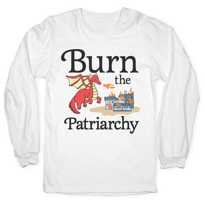 Burn the Patriarchy Longsleeve Tee
