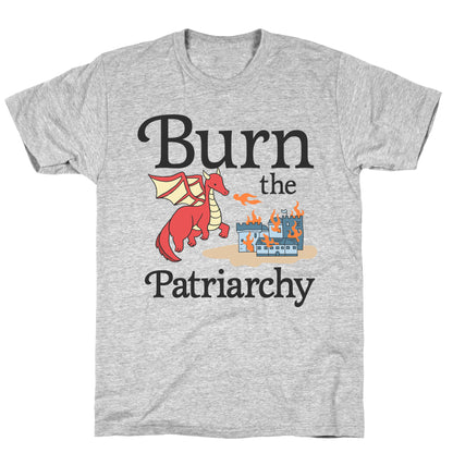 Burn the Patriarchy T-Shirt