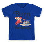 Burn the Patriarchy T-Shirt
