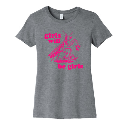 Girls Will Be Girls Womens Cotton Tee