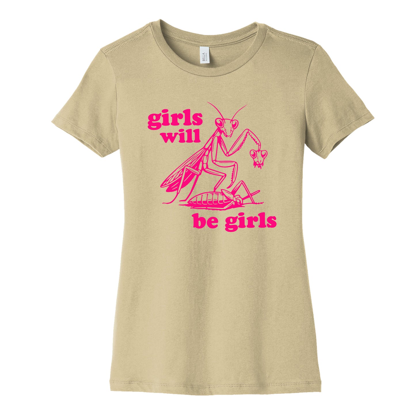 Girls Will Be Girls Womens Cotton Tee