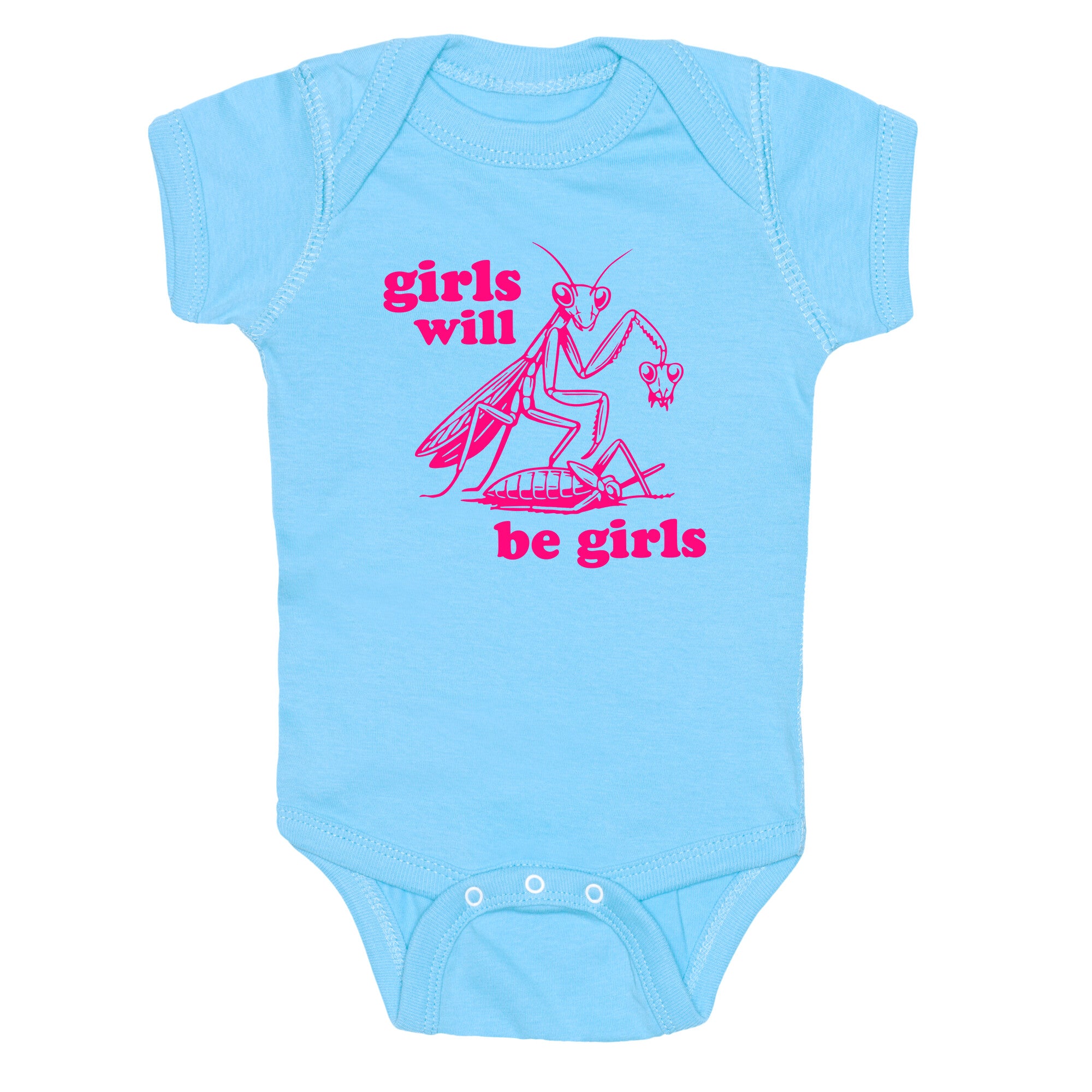 Girls Will Be Girls Baby One-Piece