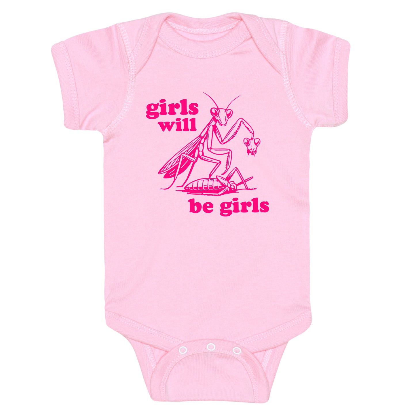 Girls Will Be Girls Baby One-Piece