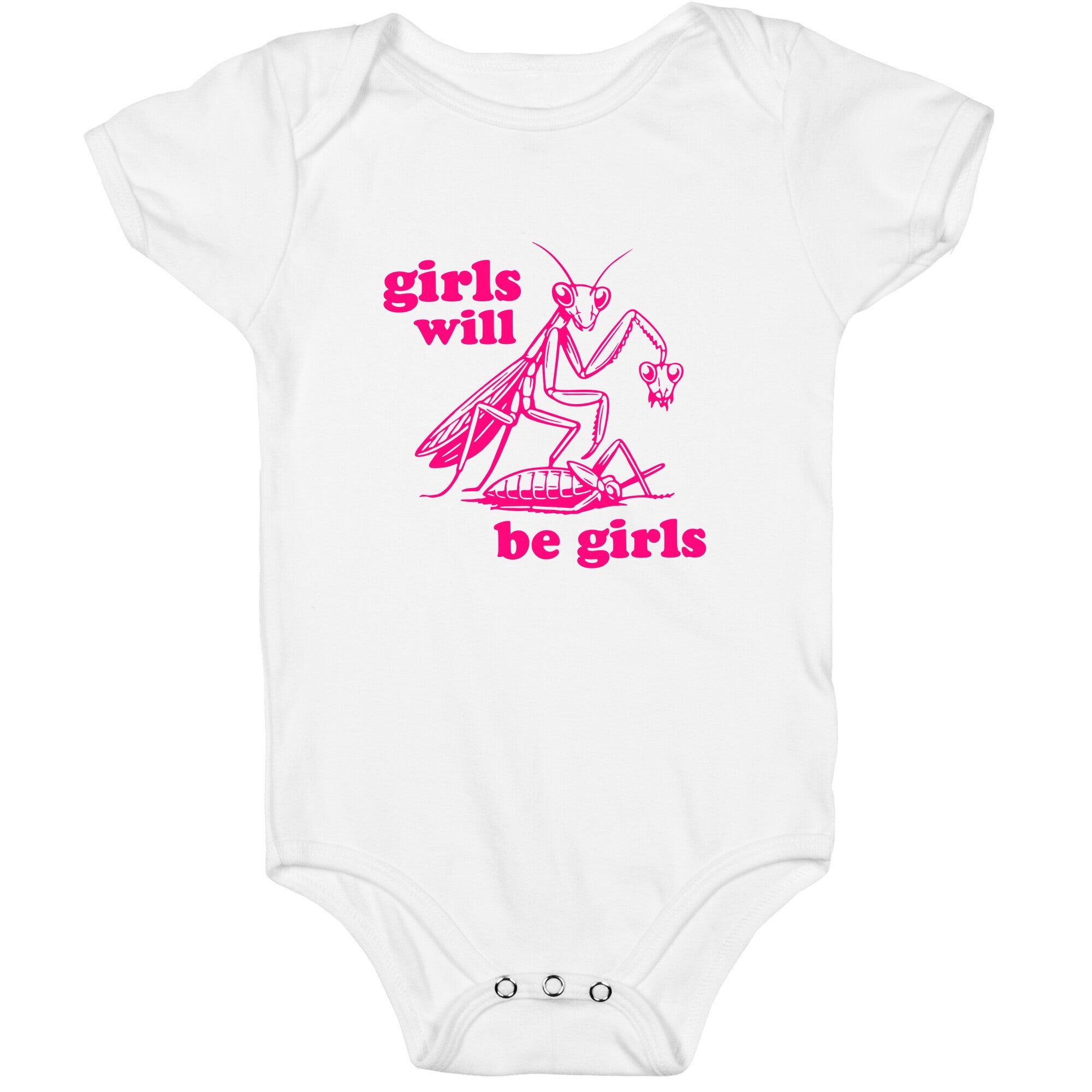 Girls Will Be Girls Baby One-Piece