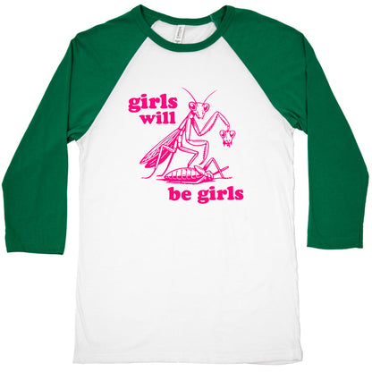Girls Will Be Girls Baseball Tee