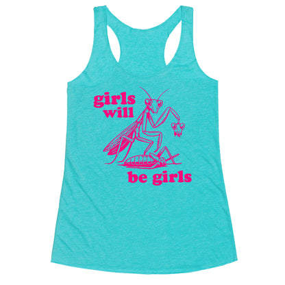 Girls Will Be Girls Racerback Tank