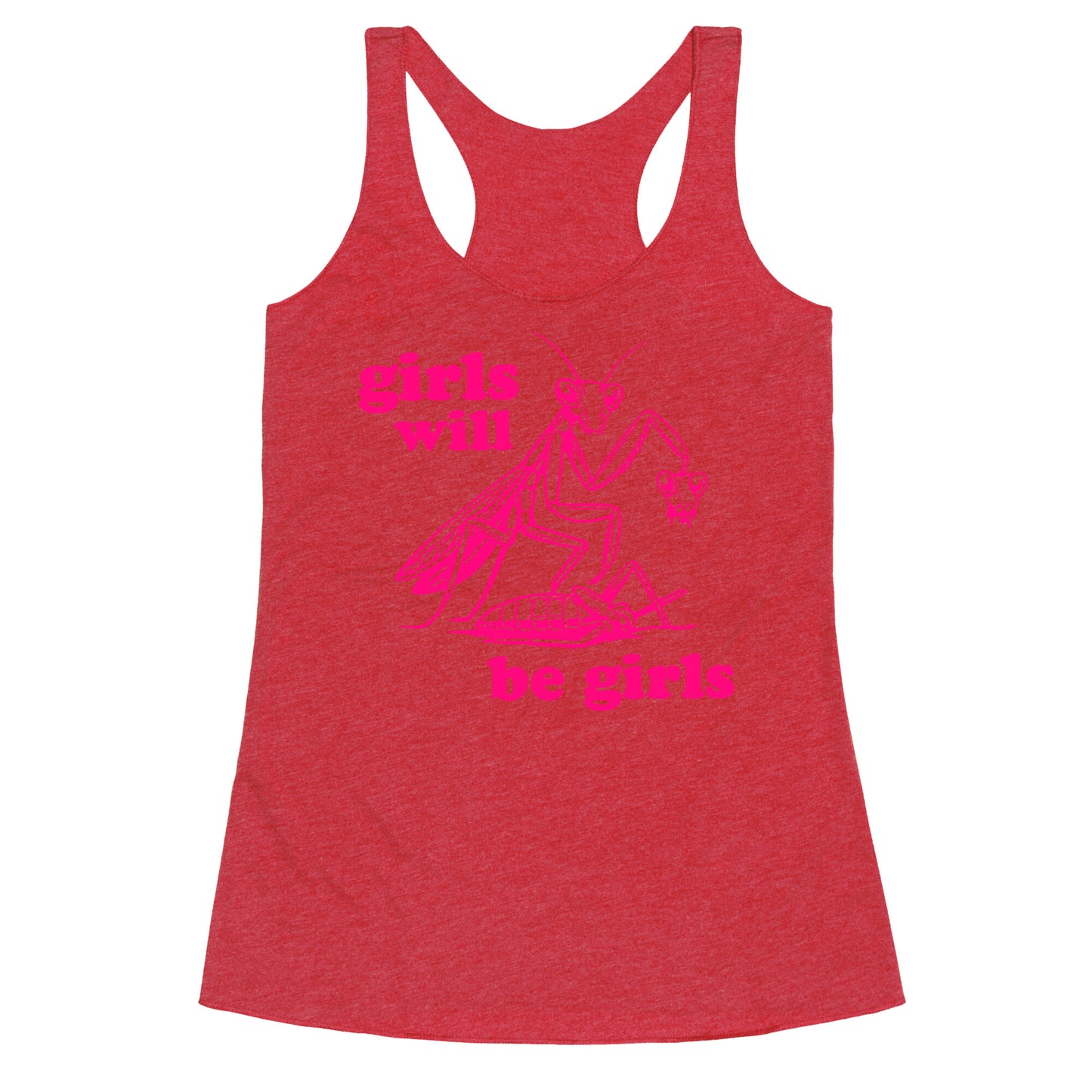 Girls Will Be Girls Racerback Tank