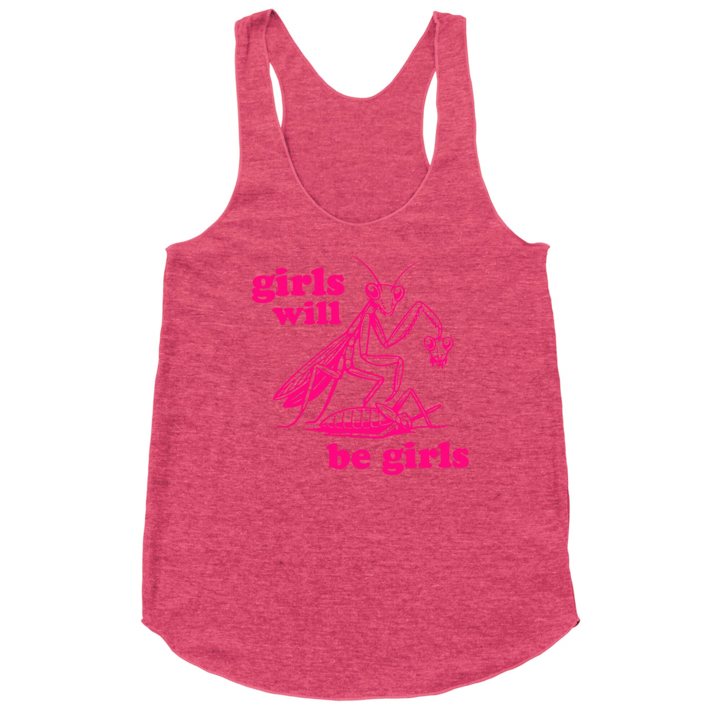 Girls Will Be Girls Racerback Tank
