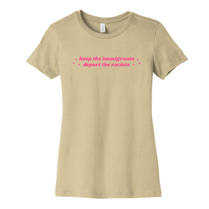 Keep The Immigrants, Deport The Racists Womens Cotton Tee