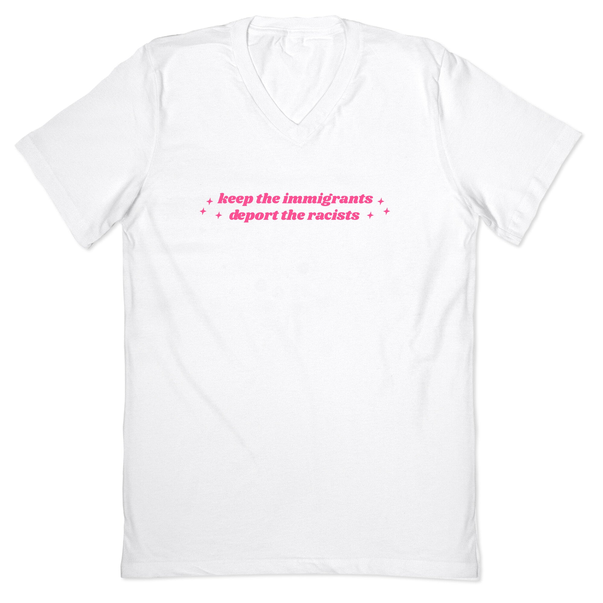 Keep The Immigrants, Deport The Racists V-Neck