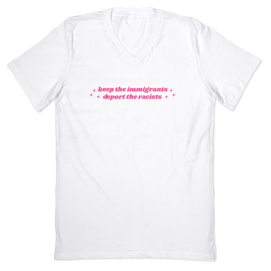 Keep The Immigrants, Deport The Racists V-Neck