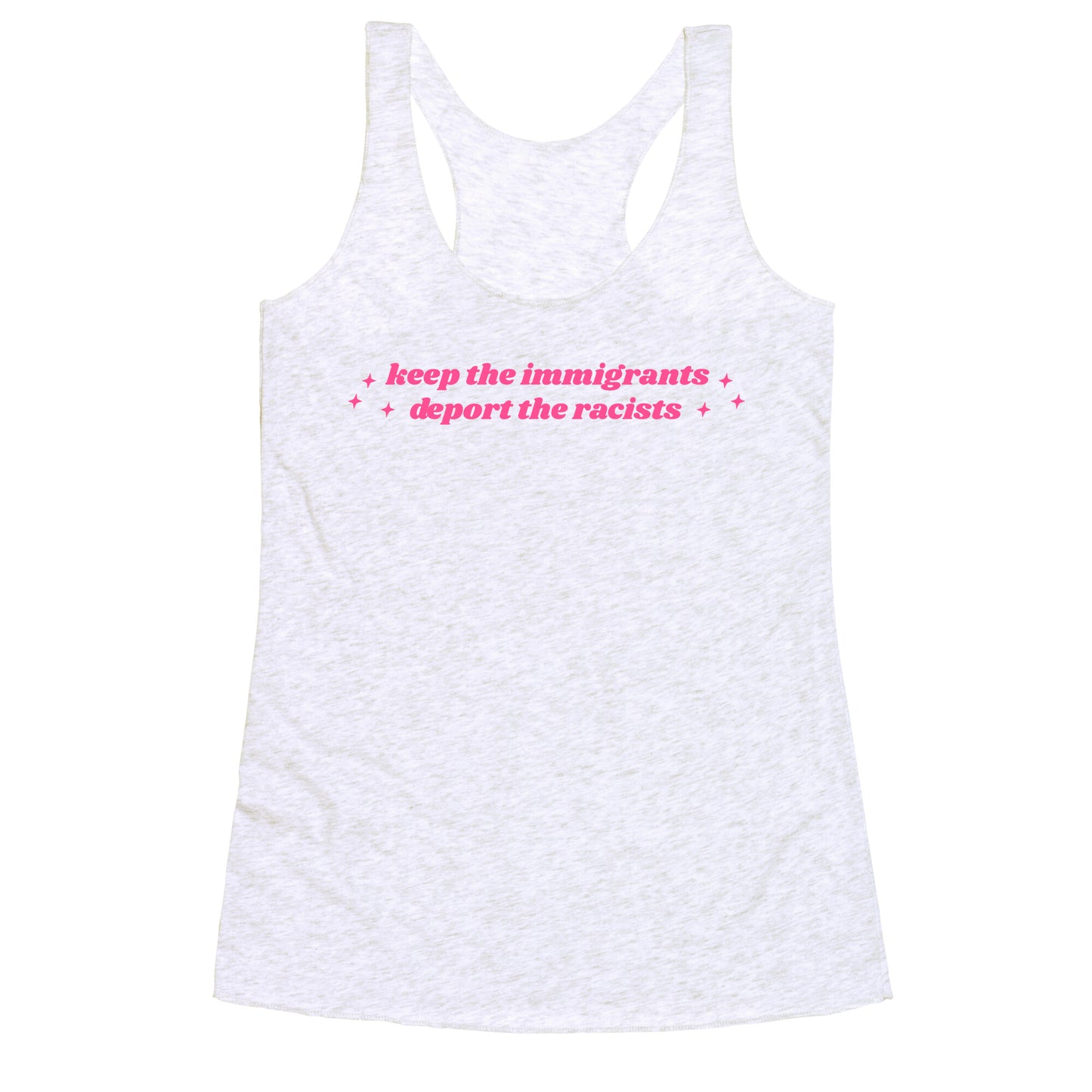 Keep The Immigrants, Deport The Racists Racerback Tank