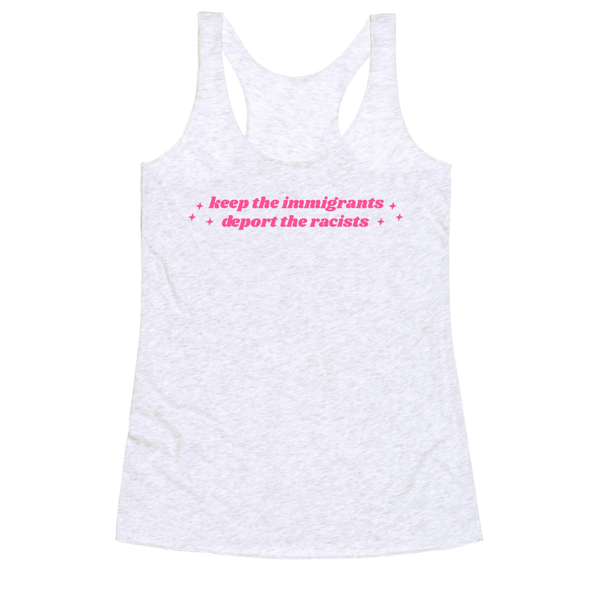 Keep The Immigrants, Deport The Racists Racerback Tank