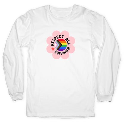 Respect All Humans Longsleeve Tee